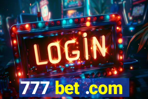 777 bet .com